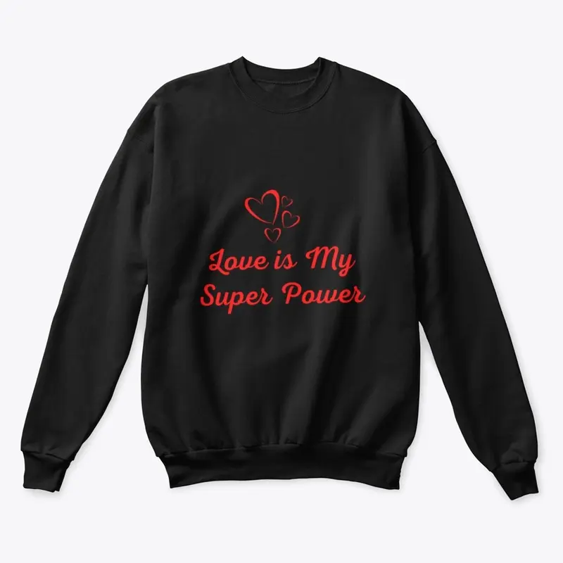 Love is My Super Power Valentines Tee